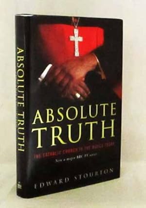 Bild des Verkufers fr Absolute Truth. The Catholic Church in the World Today zum Verkauf von Adelaide Booksellers