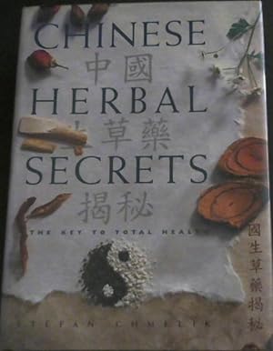 Seller image for Chinese Herbal Secrets: The Key to Total Health for sale by Chapter 1
