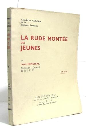 Seller image for La rude monte des jeunes for sale by crealivres