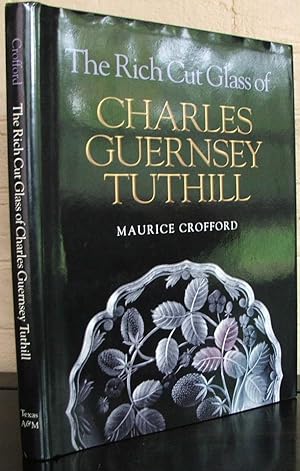 Immagine del venditore per The Rich Cut Glass of Charles Guernsey Tuthill venduto da The Wild Muse