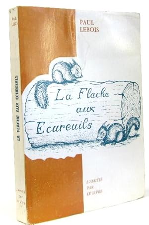 Bild des Verkufers fr La flache aux cureuils zum Verkauf von crealivres