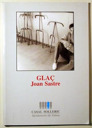 Imagen del vendedor de GLA. JOAN SASTRE - Palma de Mallorca 1995 - Il lustrat a la venta por Llibres del Mirall