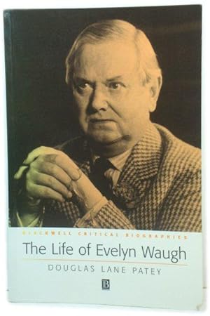 Image du vendeur pour The Life of Evelyn Waugh: A Critical Biography (Blackwell Critical Biographies) mis en vente par PsychoBabel & Skoob Books