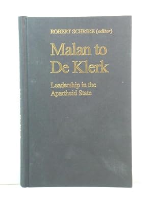 Bild des Verkufers fr Malan to De Klerk: Leadership in the Apartheid State zum Verkauf von PsychoBabel & Skoob Books