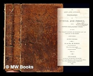 Imagen del vendedor de A new and literal translation of Juvenal and Persius; with copious explanatory notes, by which these difficult satirists are rendered easy and familiar to the reader: two volumes a la venta por MW Books