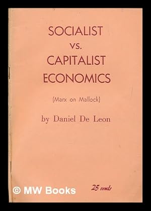 Seller image for Socialist vs. capitalist economics : Marx on Mallock for sale by MW Books