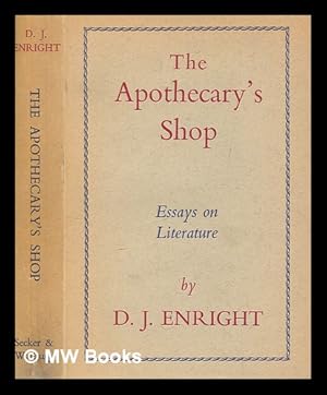 Seller image for The apothecary's shop : essays on literature / by D.J. Enright for sale by MW Books