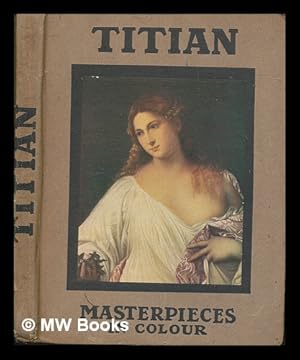 Imagen del vendedor de Titian / by S.L. Bensusan a la venta por MW Books