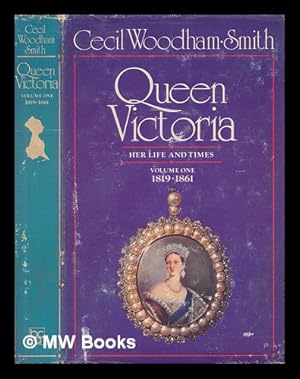 Seller image for Queen Victoria: her life and times; volume I: 1819-1861 for sale by MW Books