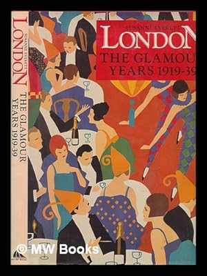 Imagen del vendedor de London, the glamour years 1919-39 a la venta por MW Books