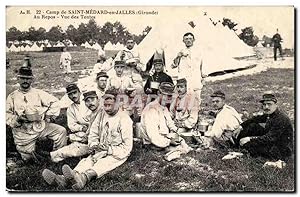 Carte Postale Ancienne CAmp de Saint Medard en Jalles Au repos vue des tentes TOP (miliataria sol...