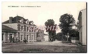 Balanzac Carte Postale Ancienne Route de Marennes et la mairie (boulanger)