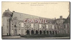 Oyron Carte Postale Ancienne le château Aîle droite dite de Francois 1er Oiron
