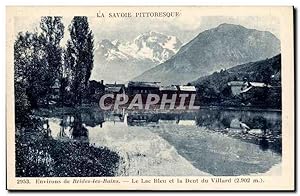 Environs de Brides les Bains Carte Postale Ancienne Le lac Bleu et la dent du Villard (2902m)