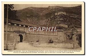 Vernet les Bains Carte Postale Ancienne Fort de Villefranche de Conflent porte d'entrée de la vil...