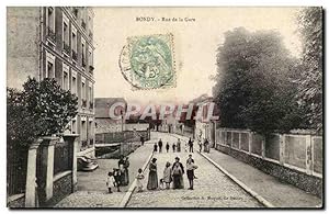 Bondy Carte Postale Ancienne Rue de la gare