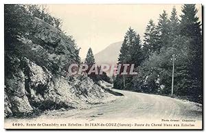 Route de Chambery aux Echelles - St Jean de Couz Route du Cheval Blanc aux Echelles - Carte Posta...