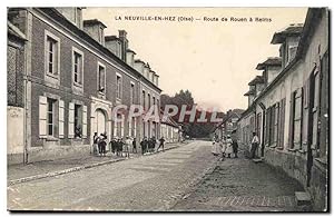 Carte Postale Ancienne La Neuville en Hez Route de Rouen a Reims