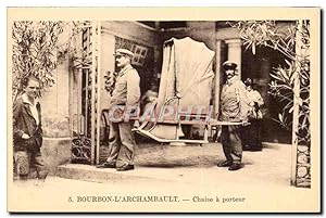 Bourbon - l'Archambault - Chaise a Porteur - Carte Postale Ancienne