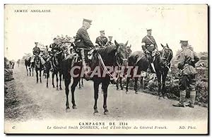 Guerre 1914 - Militaria - Armee Anglaise - Le Général Smith Dorrien Chef d'état Major du Général ...