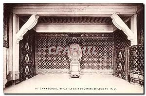 Chambord - La Salle du Conseil de Louis XV Carte Postale Ancienne
