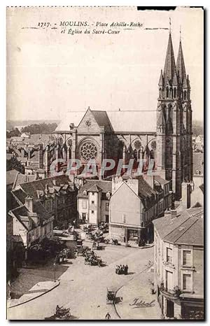 Moulins Carte Postale Ancienne Place Achille Roche et église du sacre coeur