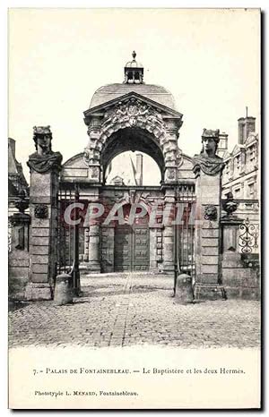 Bild des Verkufers fr Carte Postale Ancienne Palais de Fontainebleau Le Baptistere et les deux Hermes zum Verkauf von CPAPHIL