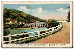 Bild des Verkufers fr Carte Postale Ancienne Biriatou Frontiere franco espagnole La Bidassoa sur le versant espagnol la ferme de la Puncha point de dpart zum Verkauf von CPAPHIL