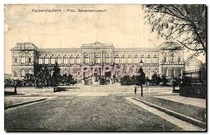 Bild des Verkufers fr Allemagne - Deutschland - Kaiserslautern - Pfaelz - Gewerbemuseum - Carte Postale Ancienne zum Verkauf von CPAPHIL