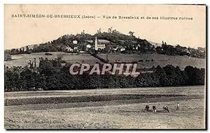 Carte Postale Ancienne Saint Simeon de Bressieux vue de Bressieux et des illustres ruines