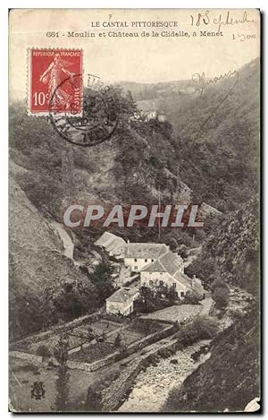 Carte Postale Ancienne Cantal Moulin et château de la Clidelle a Menet