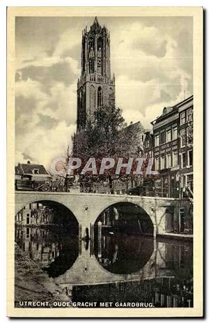Carte Postale Ancienne Pays Bas Utrecht Oude Gracht met Gaardbrug