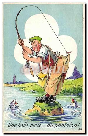 Carte Postale Ancienne Fantaisie Illustrateur Humour Une bemme piece au pantalon ! Peche Pecheur ...