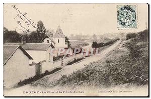 Carte Postale Ancienne Bruere Le Cher et la route du bas