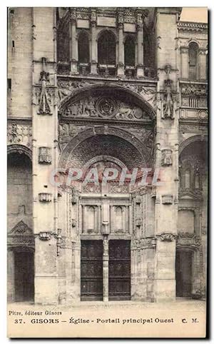 Carte Postale Ancienne Gisors Eglise portail principal ouest