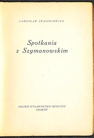 Spotkania z Szymanowskim