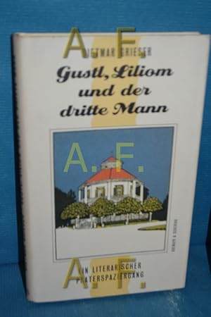 Bild des Verkufers fr Gustl, Liliom und der dritte Mann : ein literarischer Praterspaziergang zum Verkauf von Antiquarische Fundgrube e.U.