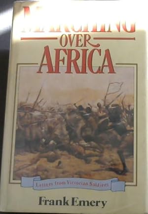 Seller image for Marching Over Africa: Letters from Victorian Soldiers for sale by Chapter 1