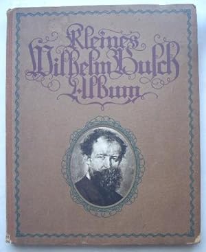 Kleines Wilhelm Busch Album. Sammlung lustiger Bildergeschichten mit etwa 450 Bildern und farbige...