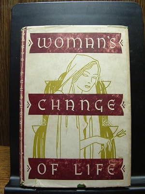 WOMAN'S CHANGE OF LIFE