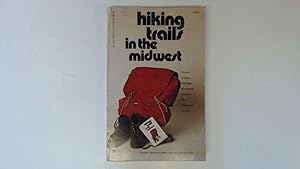 Seller image for Hiking Trails in the Midwest for sale by Goldstone Rare Books