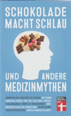 Bild des Verk�ufers f�r Schokolade macht schlau und andere Medizinmythen zum Verkauf von Falkensteiner