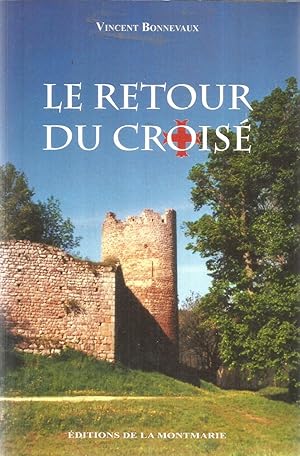 Image du vendeur pour Le retour du crois mis en vente par Joie de Livre