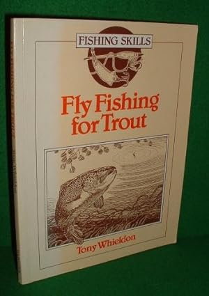 FLY FISHING FOR TROUT Fishing Skills