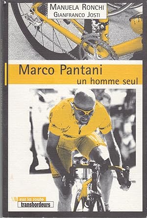 Marco Pantani. Un homme seul