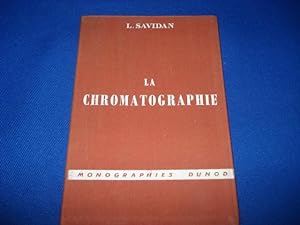 La Chromatographie. Monographies Dunod