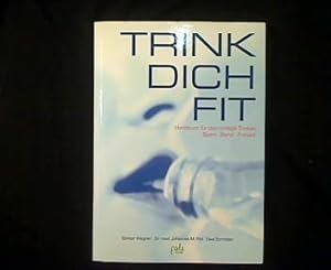 Imagen del vendedor de Trink dich fit. a la venta por Antiquariat Matthias Drummer