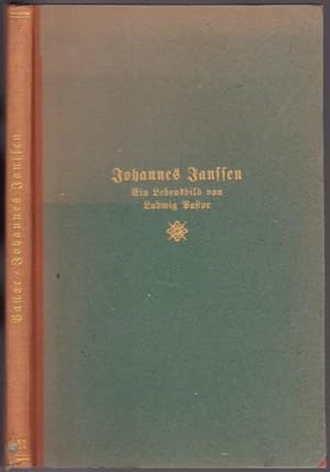 Seller image for Johannes Janssen 1829-1891. Ein Lebensbild, vornehmlich nach den ungedruckten Briefen und Tagebchern desselben entworfen for sale by Graphem. Kunst- und Buchantiquariat