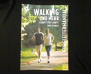 Walking und mehr. Schritt für Schritt zur Fitness. Kursleiter-Manual.