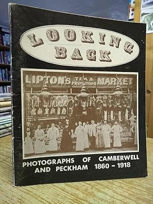 Looking Back: Photographs of Camberwell and Peckham, 1860-1918